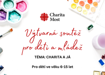 Charita Most vyhlašuje výtvarnou soutěž pro děti a mládež